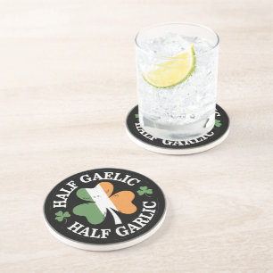 Half Gaelic Half Garlic Irish Italian St. Patricks Coaster