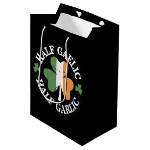 Half Gaelic Half Garlic Irish Italian St. Patricks Medium Gift Bag