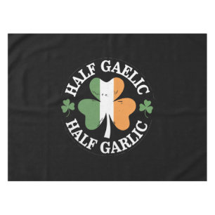 Half Gaelic Half Garlic Irish Italian St. Patricks Tablecloth