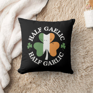 Half Gaelic Half Garlic Irish Italian St. Patricks Throw Pillow