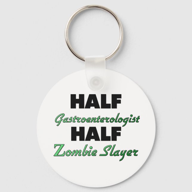 Half Gastroenterologist Half Zombie Slayer Keychain (Front)