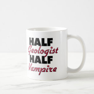 Half Geologist Half Vampire Coffee Mug