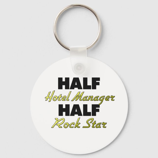 Half Hotel Manager Half Rock Star Keychain (Front)