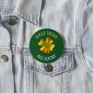 Half Irish All Lucky Colour Shamrock 3 Inch Round Button