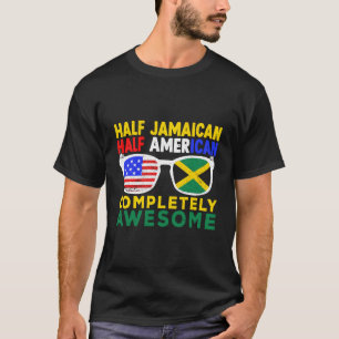 Half Jamaican Half American Completely Awesome Jam T-Shirt