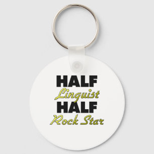 Half Linguist Half Rock Star Keychain