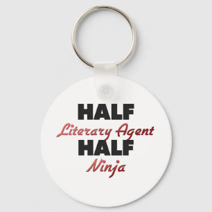 Half Literary Agent Half Ninja Keychain