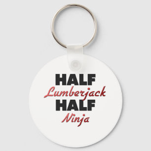 Half Lumberjack Half Ninja Keychain