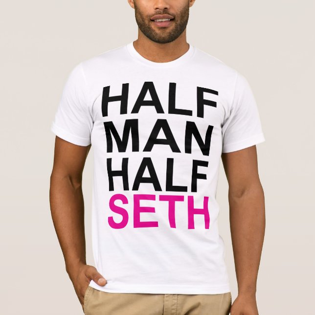 Half man, half Seth - Customized T-Shirt (Front)