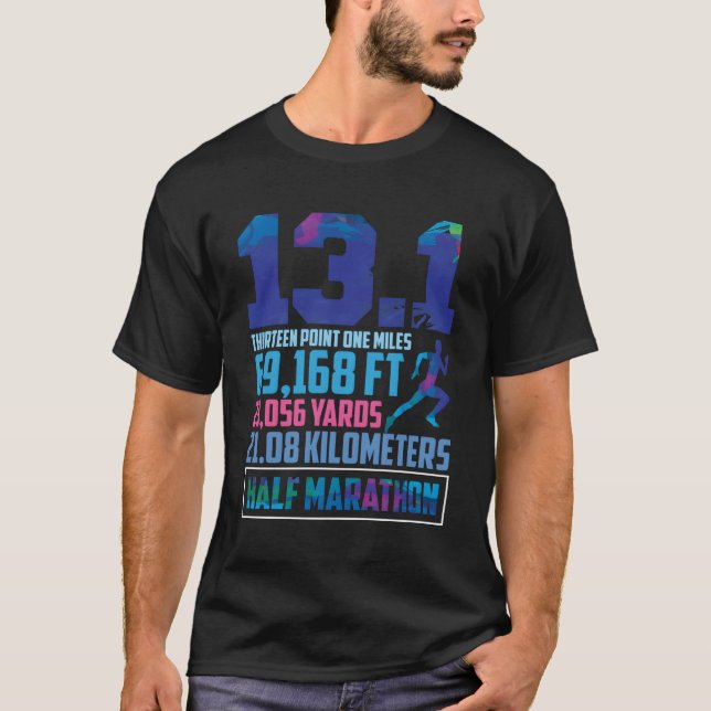 Half Marathon 13.1 Miles Running Runner T-Shirt (Front)