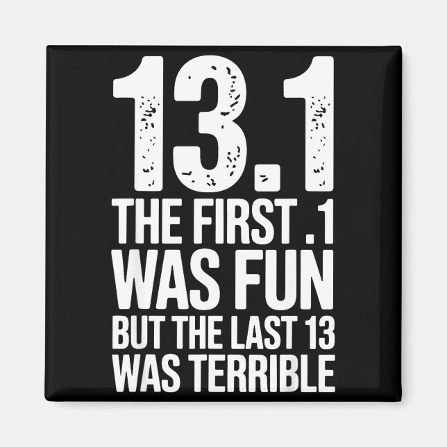 Half Marathon Art For Men Women 13.1 Half Marathon Magnet (Front)