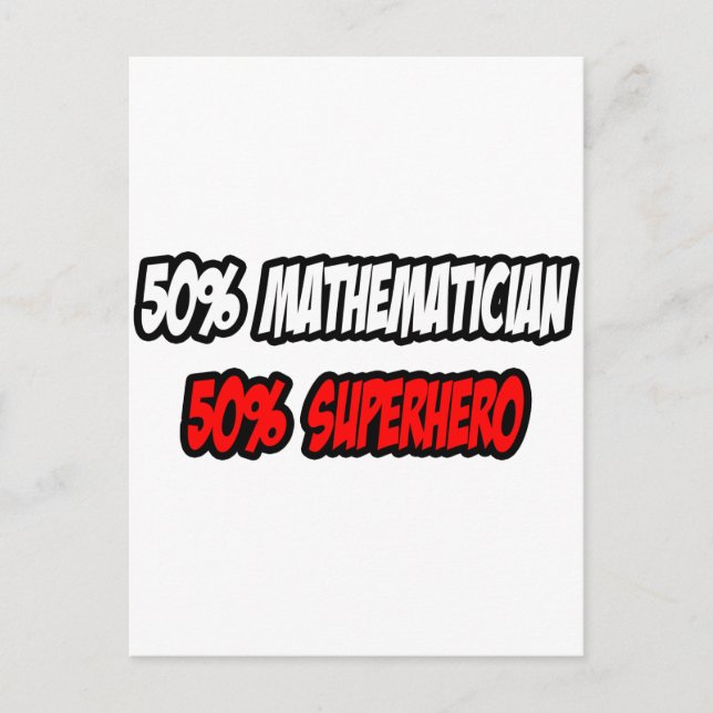 Half Mathematician...Half Superhero Postcard (Front)