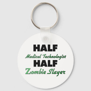 Half Medical Technologist Half Zombie Slayer Keychain