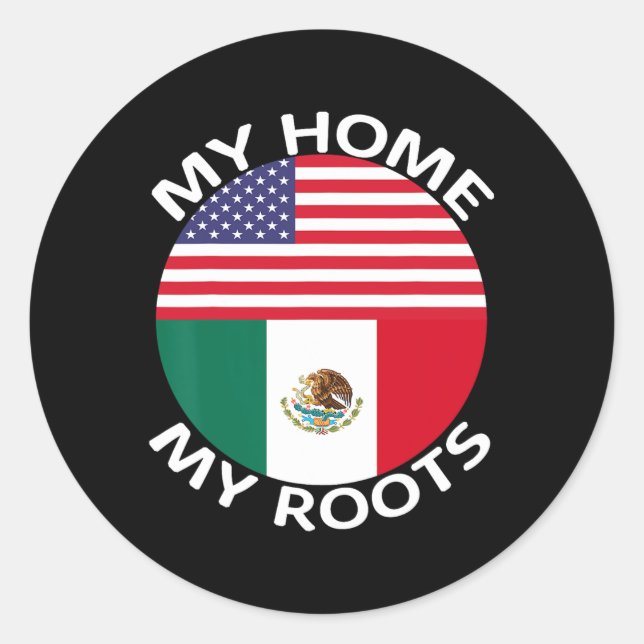 Half Mexican Half American Flag Usa Mexico Roots H Classic Round Sticker (Front)