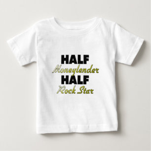 Half Moneylender Half Rock Star Baby T-Shirt