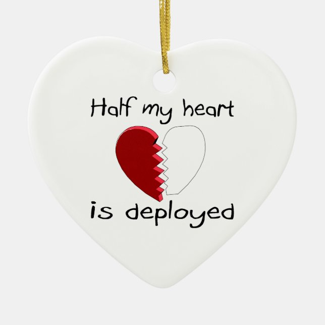 Half My Heart Is Deployed Ceramic Ornament (Front)
