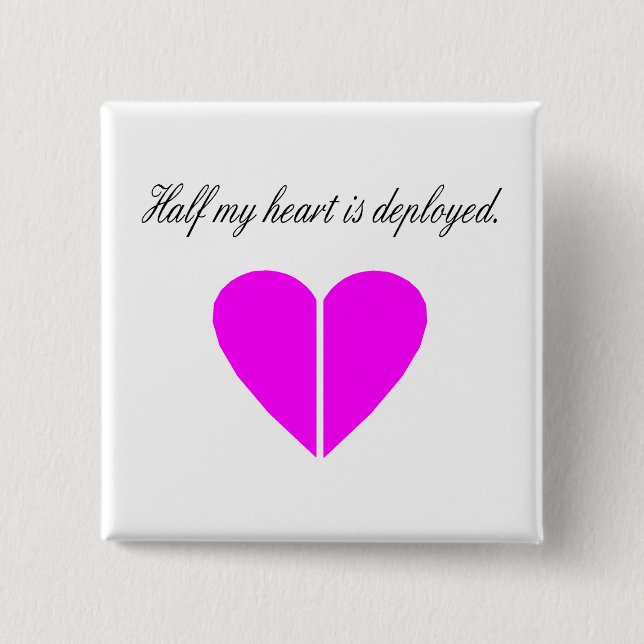 Half My Heart Is Deployed Pink 2 Inch Square Button (Front)