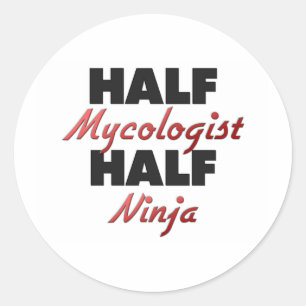 Half Mycologist Half Ninja Classic Round Sticker