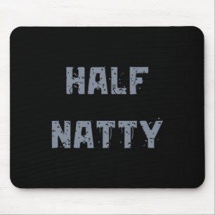 Half Natty Bodybuilding Steroid Mouse Pad