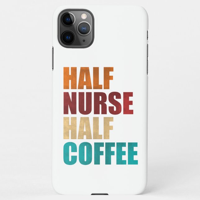 Half Nurse Half Coffee Funny Nurse iPhone Case (Back)