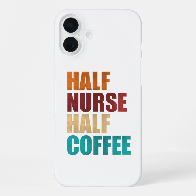 Half Nurse Half Coffee Funny Nurse iPhone Case (Back)