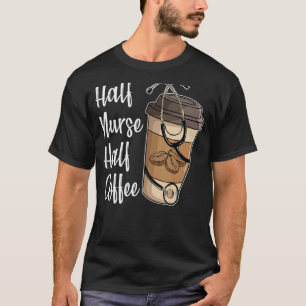 Half Nurse Half Coffee Nurse Week 2023 Retro Appa T-Shirt