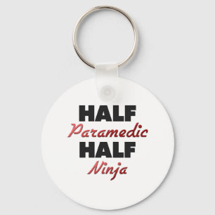 Half Paramedic Half Ninja Keychain
