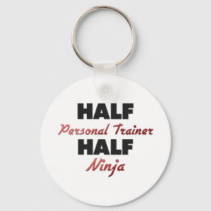 Half Personal Trainer Half Ninja Keychain