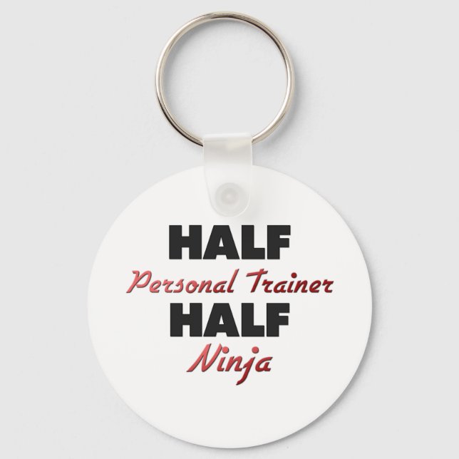 Half Personal Trainer Half Ninja Keychain (Front)