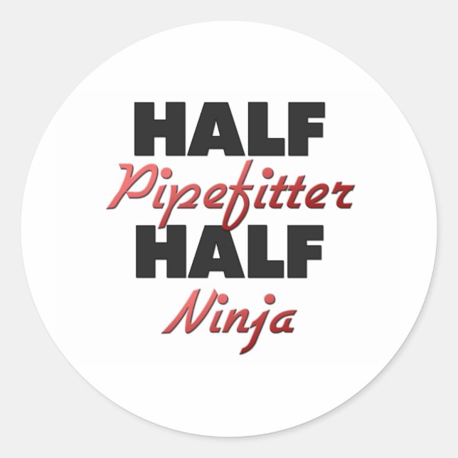 Half Pipefitter Half Ninja Classic Round Sticker (Front)