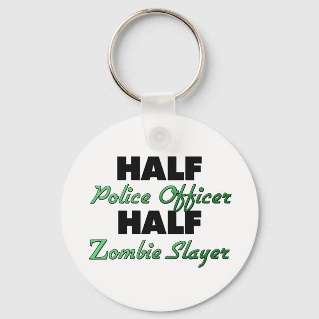 Half Police Officer Half Zombie Slayer Keychain (Front)