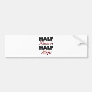 Half Runner Half Ninja Bumper Sticker