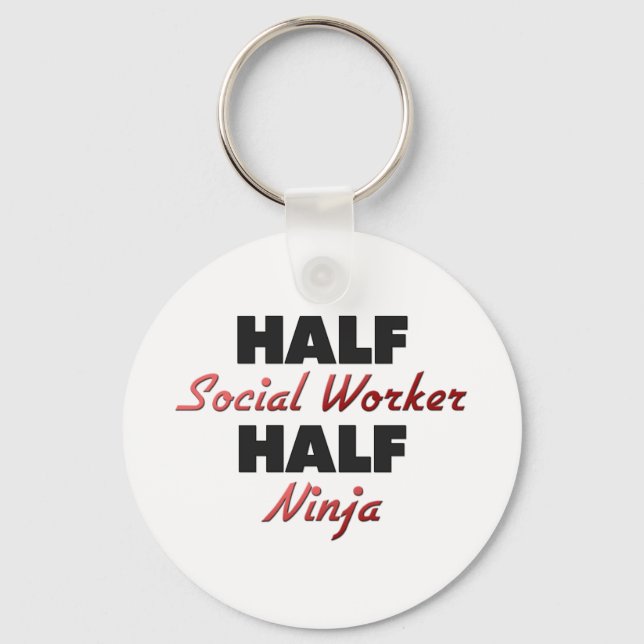 Half Social Worker Half Ninja Keychain (Front)