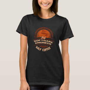 Half Software Engineer Half Coffee  Developer Humo T-Shirt