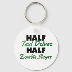 Half Taxi Driver Half Zombie Slayer Keychain