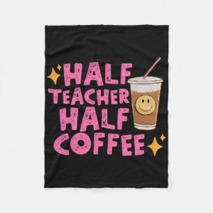 Half Teacher Half Coffee Fleece Blanket
