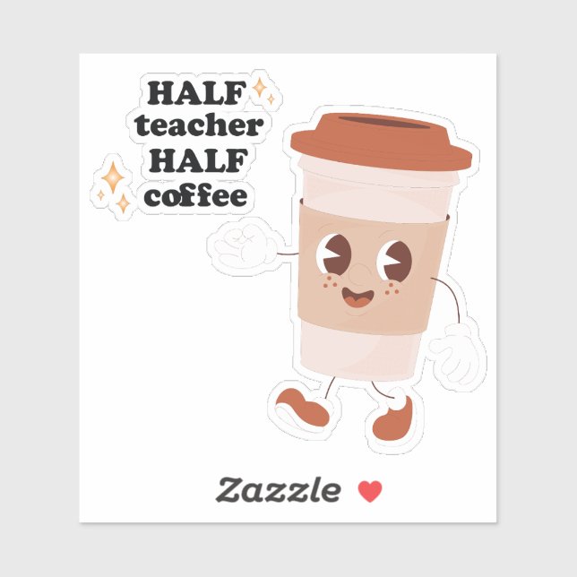 half teacher half coffee , Funny gift for teacher (Sheet)