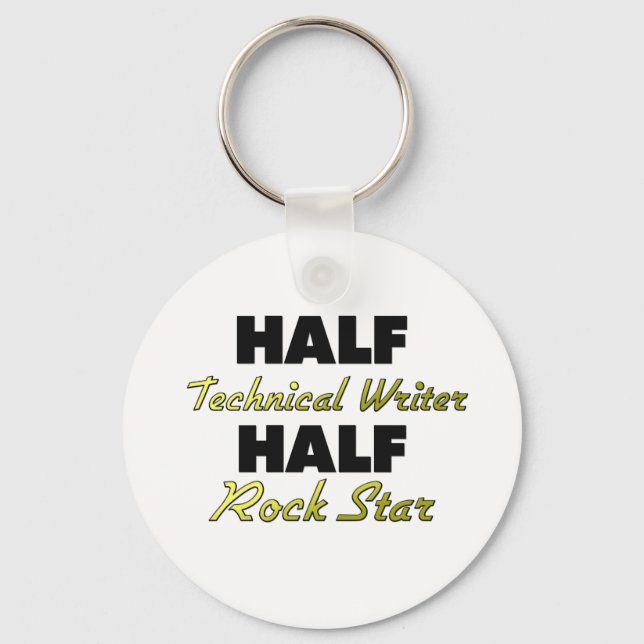 Half Technical Writer Half Rock Star Keychain (Front)