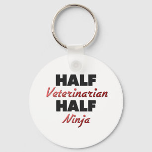 Half Veterinarian Half Ninja Keychain