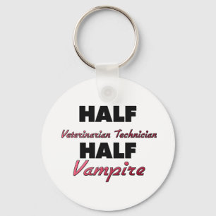 Half Veterinarian Technician Half Vampire Keychain