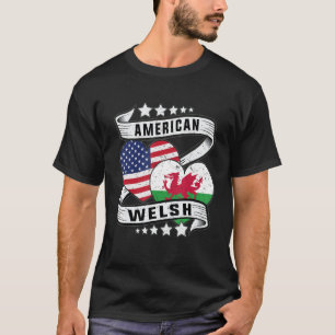 Half Welsh half American shirt Wales Welsh America