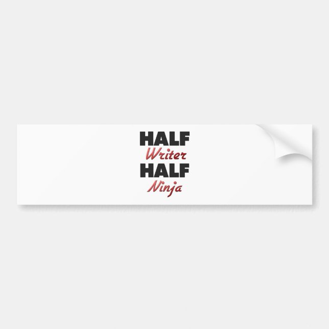 Half Writer Half Ninja Bumper Sticker (Front)