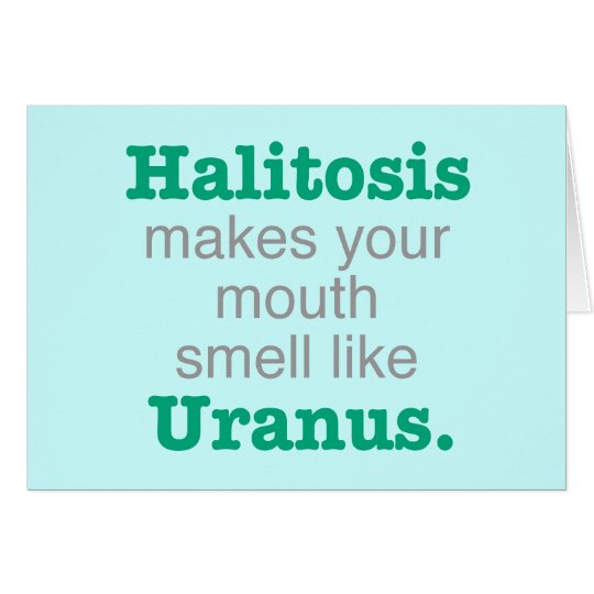 Halitosis Uranus Card