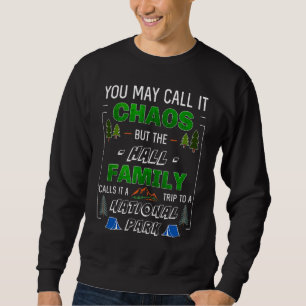 Hall Family National Park Vacation Trip Matching Sweatshirt