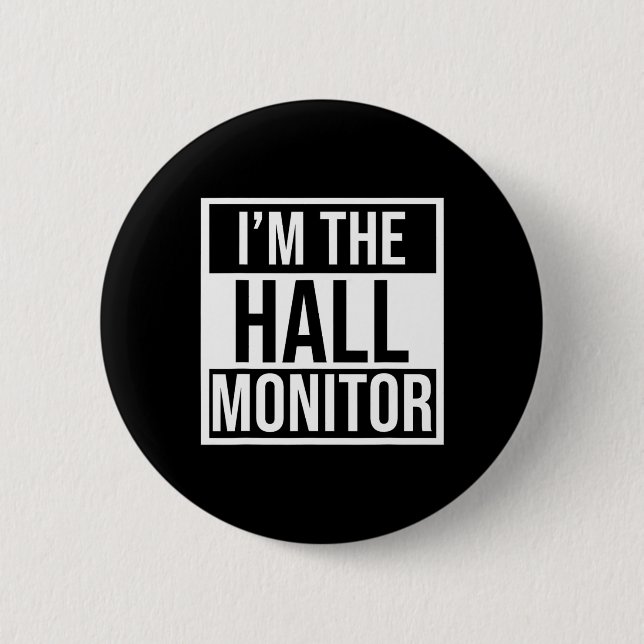 Hall Monitor Gift Back To School Student  2 Inch Round Button (Front)