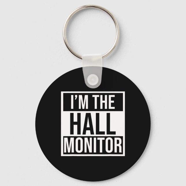 Hall Monitor Gift Back To School Student  Keychain (Front)