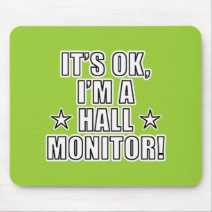 Hall Monitor Mouse Pad