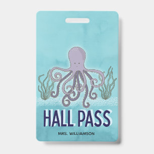 Hall Pass Sea Octopus Teacher School Badge