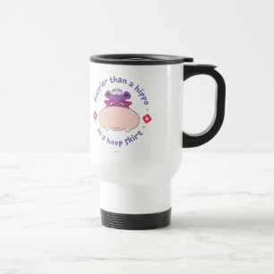 Hallie - Happier Than a Hippo in a Hoop Skirt Travel Mug
