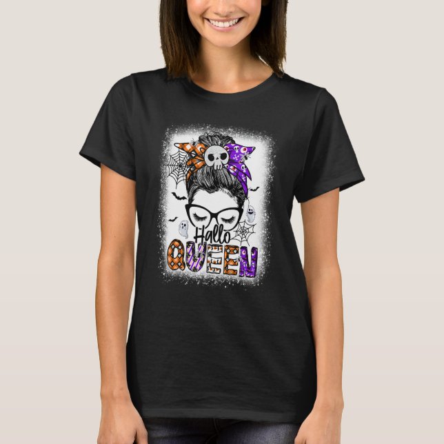 Hallo Queen Messy Bun Witch  Halloween Costume T-Shirt (Front)